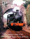A Visitor's Guide to the Dart Valley & Torbay Steam Railways  by Dart Valley Light Railway Ltd. 